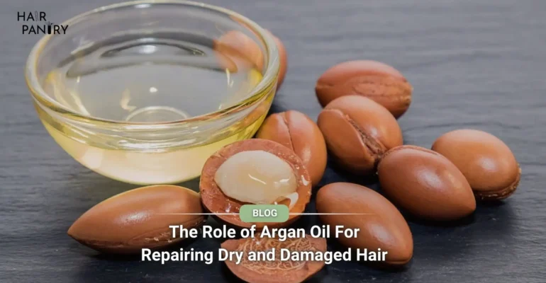 The Role of Argan Oil For Repairing Dry and Damaged Hair