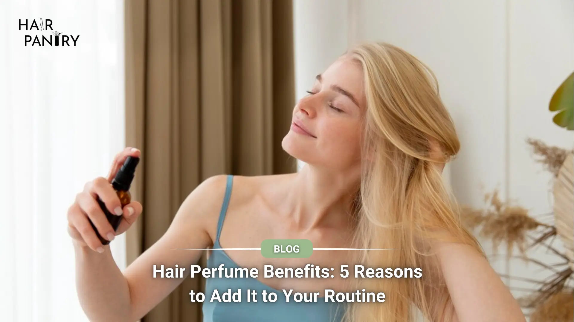 Hair Perfume Benefits