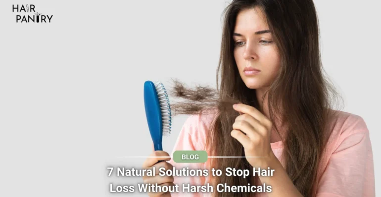 Stop Hair Loss Without Harsh Chemicals